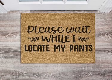 Wait while I locate my pants Doormat - Unicorn Fart Productions